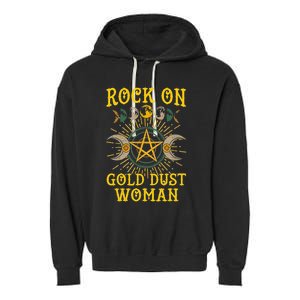 Funny Rock On Gold Dust Woman Gift For Birthday Garment-Dyed Fleece Hoodie