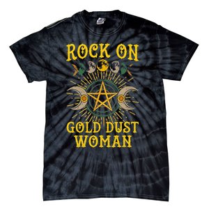 Funny Rock On Gold Dust Woman Gift For Birthday Tie-Dye T-Shirt