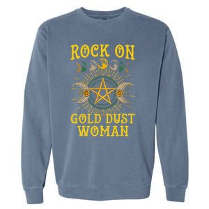 Funny Rock On Gold Dust Woman Gift For Birthday Garment-Dyed Sweatshirt