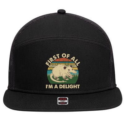 Funny Retro Opossum First Of All Im A Delight 7 Panel Mesh Trucker Snapback Hat