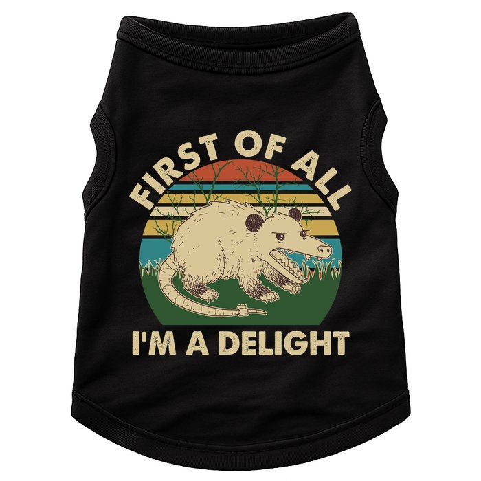 Funny Retro Opossum First Of All Im A Delight Doggie Tank