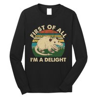 Funny Retro Opossum First Of All Im A Delight Long Sleeve Shirt