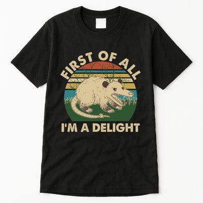 Funny Retro Opossum First Of All Im A Delight Tall T-Shirt