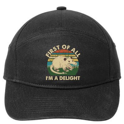 Funny Retro Opossum First Of All Im A Delight 7-Panel Snapback Hat