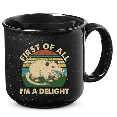 Funny Retro Opossum First Of All Im A Delight 15oz Campfire Ceramic Mug