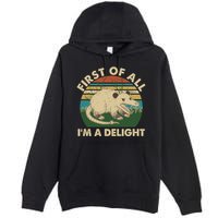Funny Retro Opossum First Of All Im A Delight Premium Pullover Hoodie