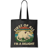 Funny Retro Opossum First Of All Im A Delight Bag