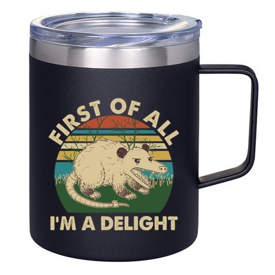 Funny Retro Opossum First Of All Im A Delight 12oz Stainless Steel Coffee Mug