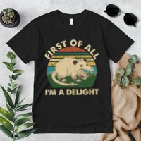 Funny Retro Opossum First Of All Im A Delight Premium T-Shirt