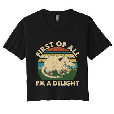 Funny Retro Opossum First Of All Im A Delight Crop Top