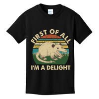 Funny Retro Opossum First Of All Im A Delight Kids T-Shirt