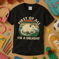 Funny Retro Opossum First Of All Im A Delight Kids T-Shirt