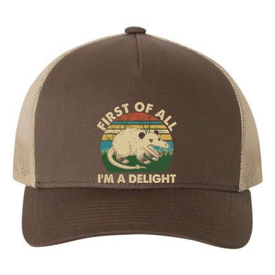 Funny Retro Opossum First Of All Im A Delight Yupoong Adult 5-Panel Trucker Hat