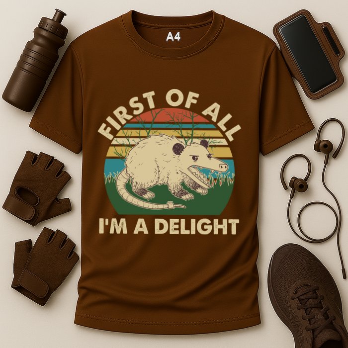 Funny Retro Opossum First Of All Im A Delight Performance Shirt