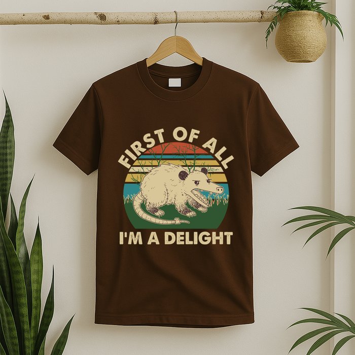 Funny Retro Opossum First Of All Im A Delight T-Shirt