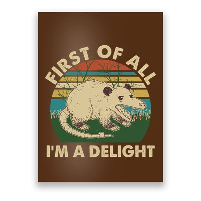 Funny Retro Opossum First Of All Im A Delight Poster