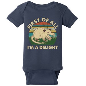 Funny Retro Opossum First Of All Im A Delight Baby Bodysuit