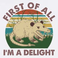 Funny Retro Opossum First Of All Im A Delight Garment-Dyed Sweatshirt