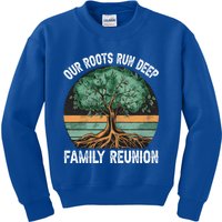 Family Reunion Our Roots Run Deep Vintage Tree Matching Gift Kids Sweatshirt