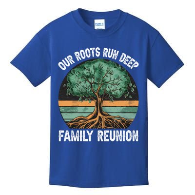 Family Reunion Our Roots Run Deep Vintage Tree Matching Gift Kids T-Shirt