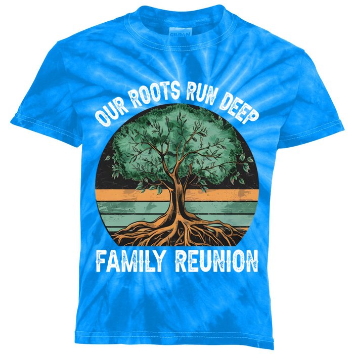 Family Reunion Our Roots Run Deep Vintage Tree Matching Gift Kids Tie-Dye T-Shirt