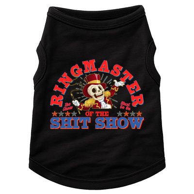 Funny Ringmaster Of The Shit Show The Show Must Go On Doggie Tank