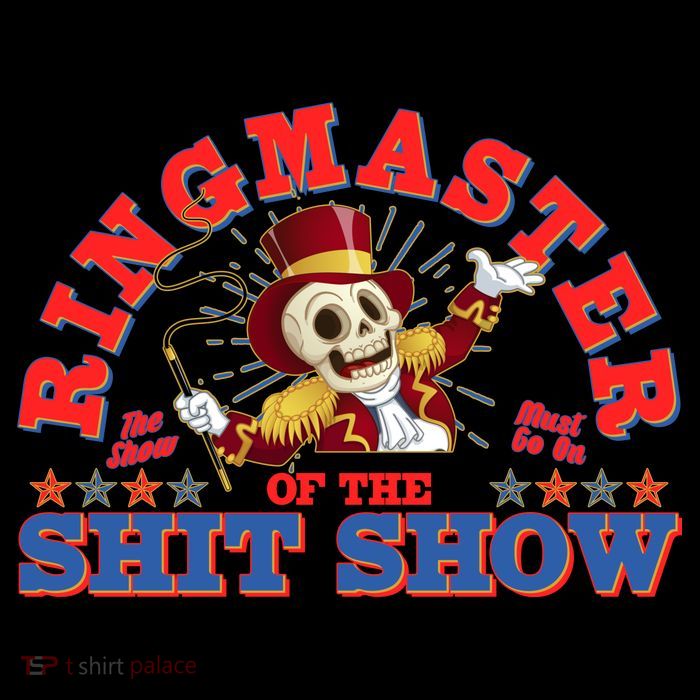 Funny Ringmaster Of The Shit Show The Show Must Go On Flexfit Unipanel Trucker Cap