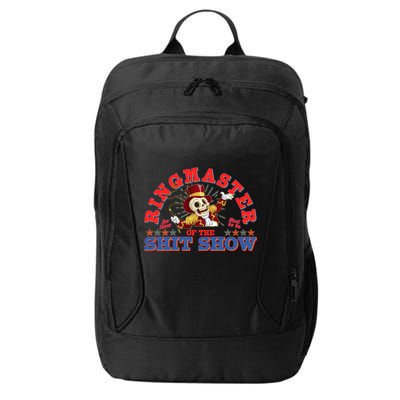 Funny Ringmaster Of The Shit Show The Show Must Go On City Backpack