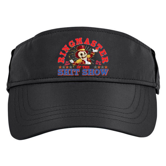 Funny Ringmaster Of The Shit Show The Show Must Go On Adult Drive Performance Visor