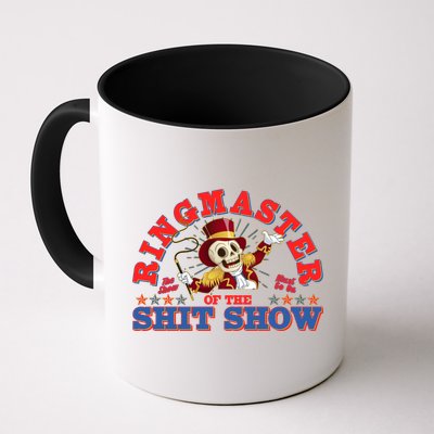 Funny Ringmaster Of The Shit Show The Show Must Go On Coffee Mug