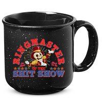 Funny Ringmaster Of The Shit Show The Show Must Go On 15oz Campfire Ceramic Mug