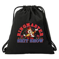 Funny Ringmaster Of The Shit Show The Show Must Go On Drawstring Bag