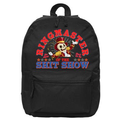 Funny Ringmaster Of The Shit Show The Show Must Go On 16 in Basic Backpack