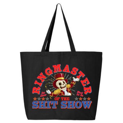 Funny Ringmaster Of The Shit Show The Show Must Go On 25L Jumbo Tote
