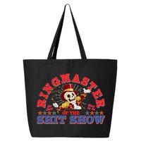 Funny Ringmaster Of The Shit Show The Show Must Go On 25L Jumbo Tote