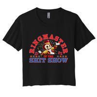 Funny Ringmaster Of The Shit Show The Show Must Go On Crop Top