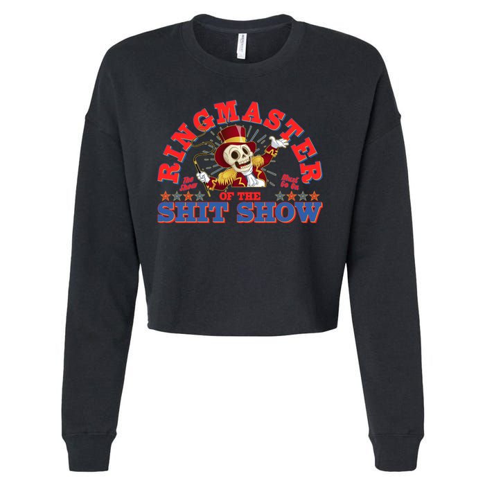 Funny Ringmaster Of The Shit Show The Show Must Go On Cropped Pullover Crew