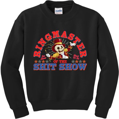 Funny Ringmaster Of The Shit Show The Show Must Go On Kids Sweatshirt