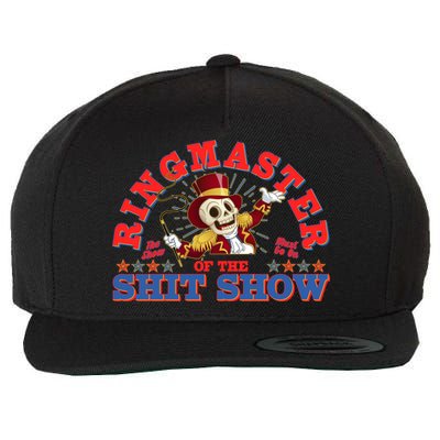 Funny Ringmaster Of The Shit Show The Show Must Go On Wool Snapback Cap
