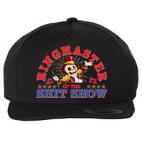 Funny Ringmaster Of The Shit Show The Show Must Go On Wool Snapback Cap