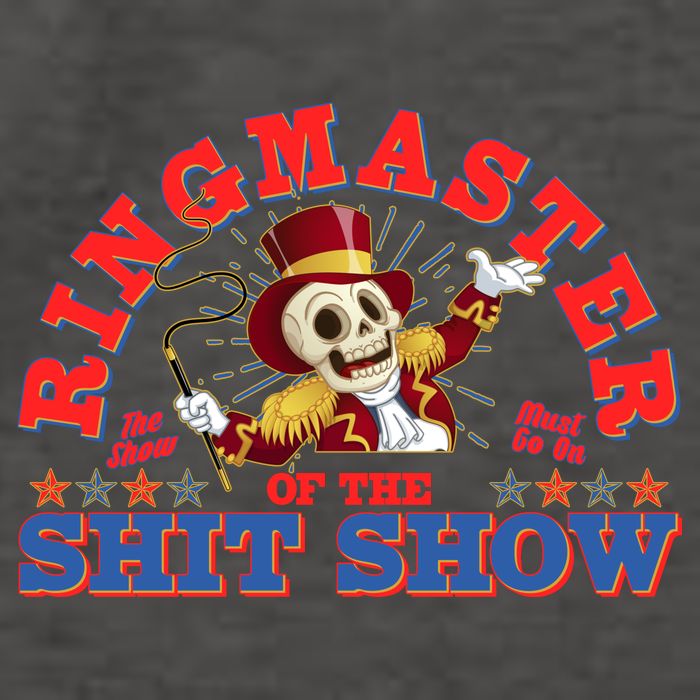 Funny Ringmaster Of The Shit Show The Show Must Go On Vector Backpack