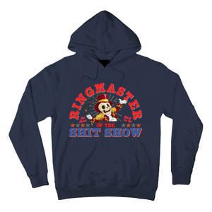 Funny Ringmaster Of The Shit Show The Show Must Go On Tall Hoodie