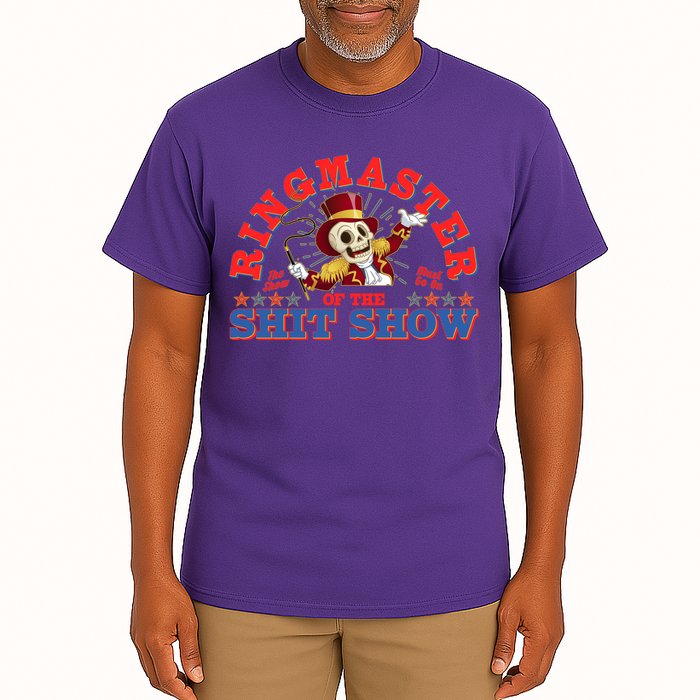 Funny Ringmaster Of The Shit Show The Show Must Go On Tall T-Shirt