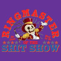 Funny Ringmaster Of The Shit Show The Show Must Go On Toddler T-Shirt