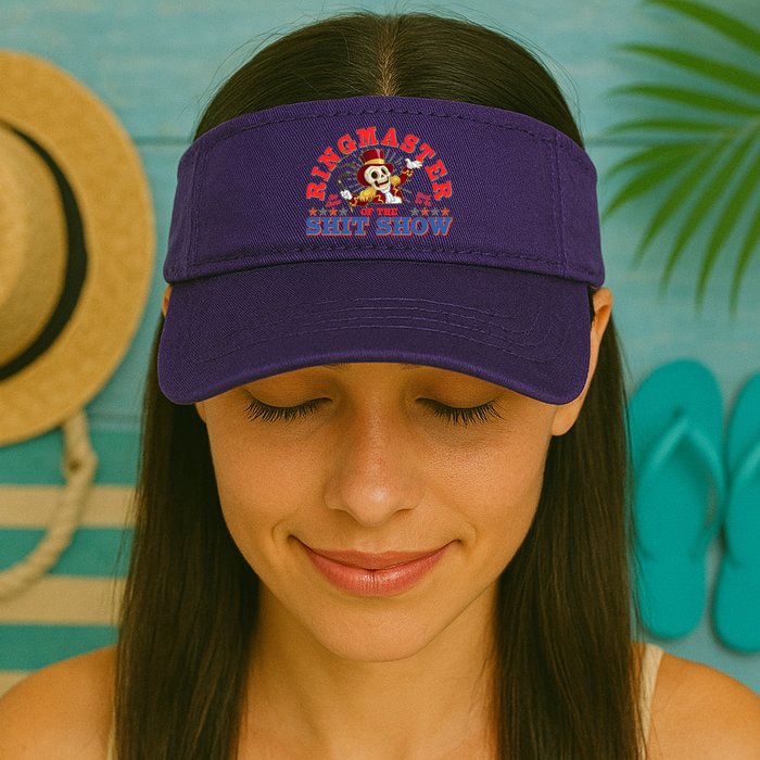 Funny Ringmaster Of The Shit Show The Show Must Go On Visor