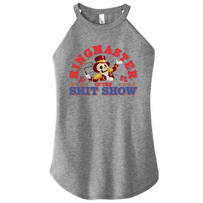 Funny Ringmaster Of The Shit Show The Show Must Go On Women’s Perfect Tri Rocker Tank