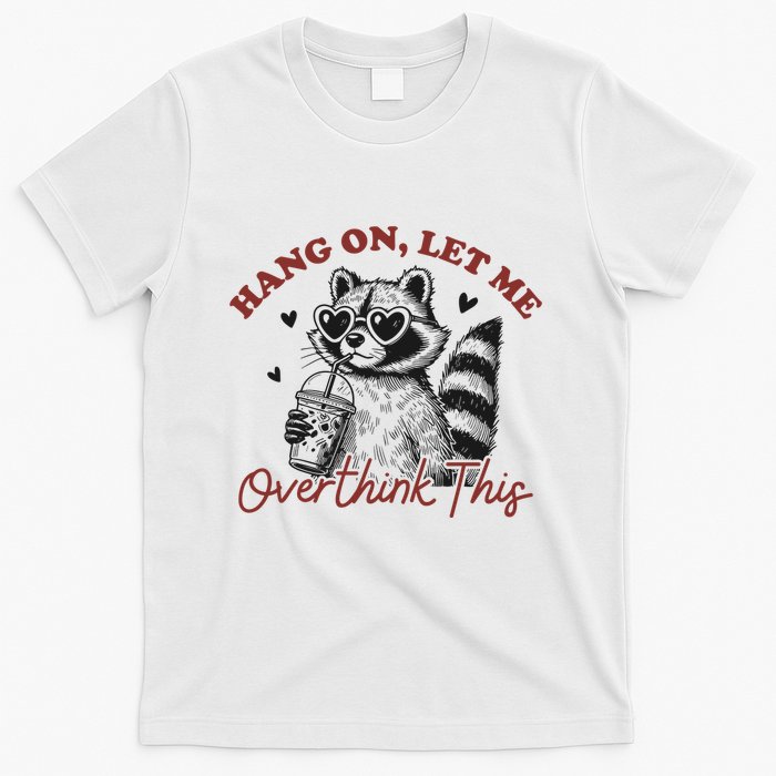 Funny Raccoon Overthinking Design With Heart Glasses T-Shirt