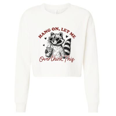 Funny Raccoon Overthinking Design With Heart Glasses Cropped Pullover Crew