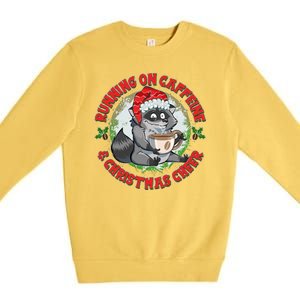 Funny Running On Caffeine And Christmas Cheer Coffee Raccoon Premium Crewneck Sweatshirt