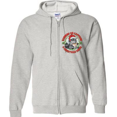 Funny Running On Caffeine And Christmas Cheer Coffee Raccoon Full Zip Hoodie